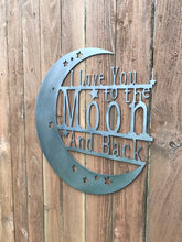 Load image into Gallery viewer, Custom Metal Wall Art Love You To The Moon And Back sign