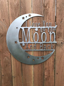 Custom Metal Wall Art Love You To The Moon And Back sign